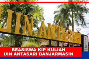 Beasiswa KIP Kuliah UIN Antasari Banjarmasin